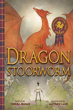 Load image into Gallery viewer, &lt;i&gt;The Dragon Stoorworm&lt;/i&gt; by Theresa Breslin, Illustrated by Matthew Land
