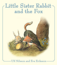 Load image into Gallery viewer, <i>Little Sister Rabbit and the Fox</i> by Eva Eriksson and Ulf Nilsson