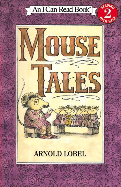 <i>Mouse Tales</i> by Arnold Lobel