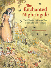Load image into Gallery viewer, <i>The Enchanted Nightingale: The Classic Grimm's Tale of Jorinda and Joringel</i> illustr. by Bernadette Watts