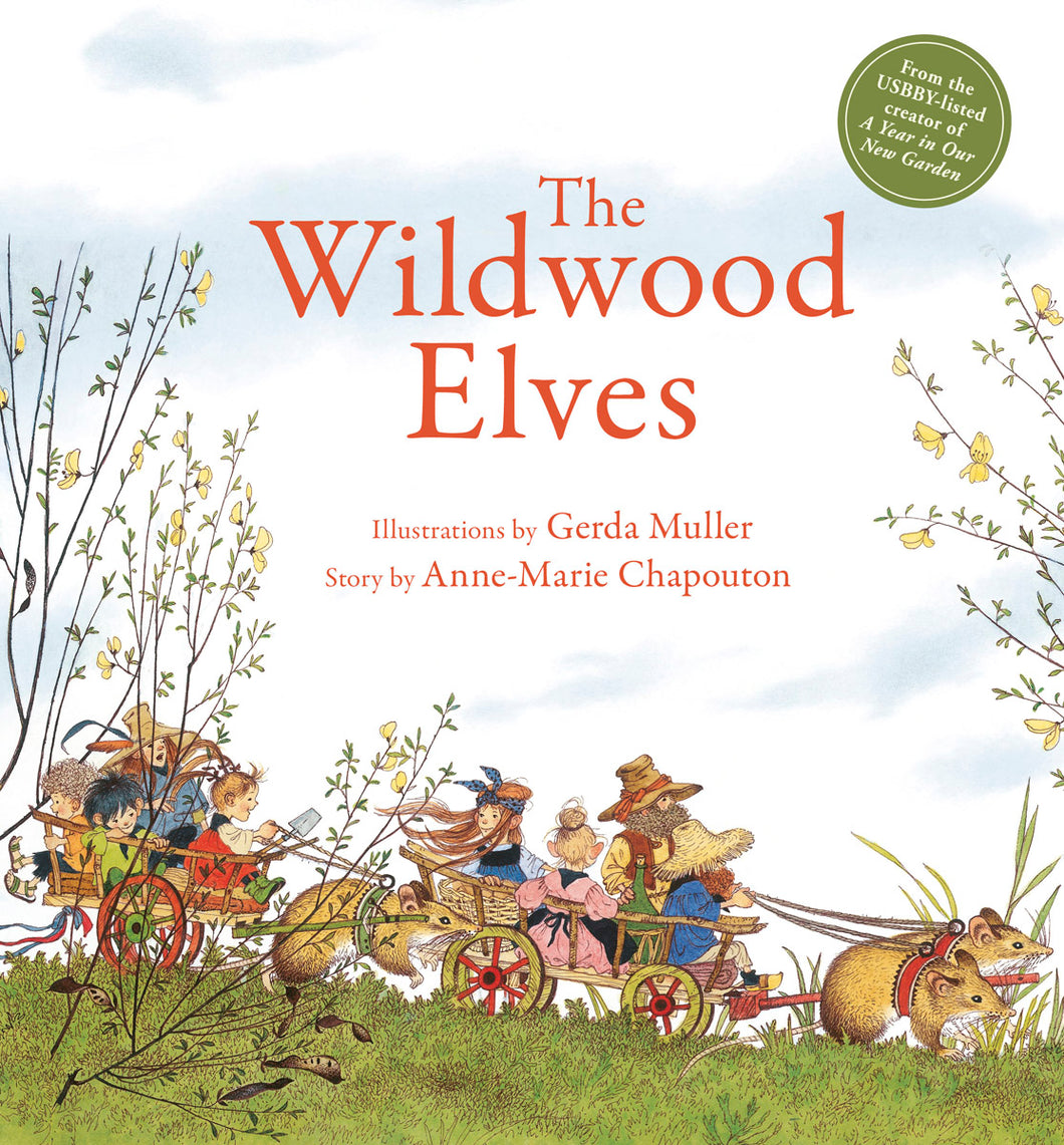 <i>The Wildwood Elves</i> by Anne-Marie Chapouton, illustrated by Gerda Muller