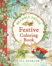 Load image into Gallery viewer, &lt;i&gt;Brambly Hedge Festive Coloring Book&lt;/i&gt; by Jill Barklem
