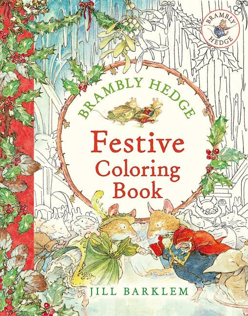 <i>Brambly Hedge Festive Coloring Book</i> by Jill Barklem