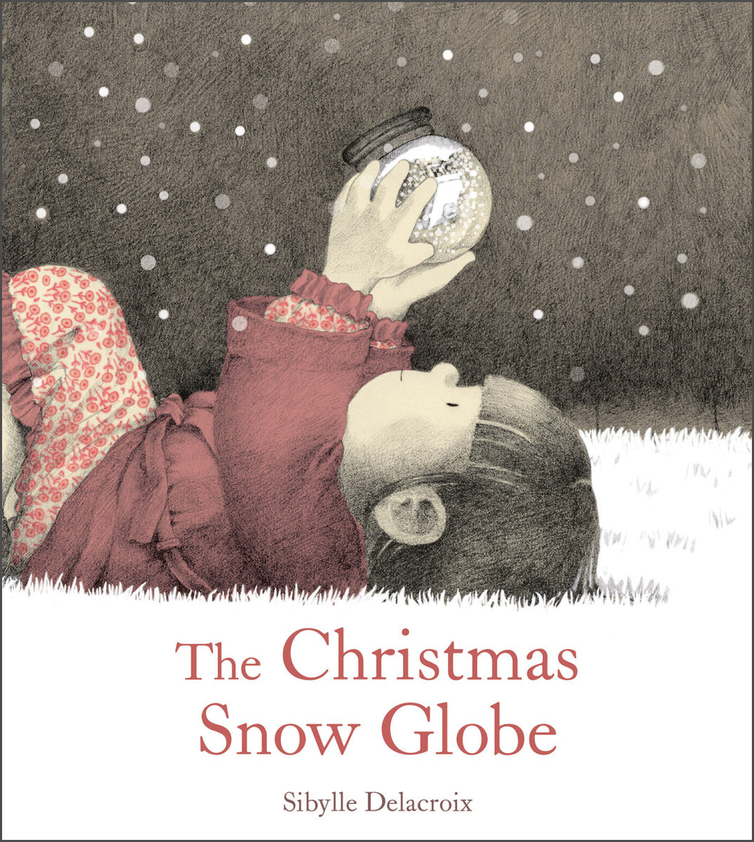 <i>The Christmas Snow Globe</i> by Sibylle Delacroix, trans. by Polly Lawson