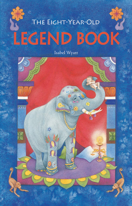 <i>The Eight-Year-Old Legend Book</i> by Isabel Wyatt