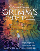 Load image into Gallery viewer, &lt;i&gt;An Illustrated Treasury of Grimm&#39;s Fairytales: Cinderella, Sleeping Beauty, Hansel and Gretel and Many More Classic Tales&lt;/i&gt; by the Brothers Grimm, illustrated by Daniela Drescher

