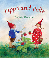 <i>Pippa and Pelle</i> by Daniela Drescher