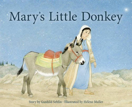 <i>Mary's Little Donkey</i> by Gunhild Sehlin