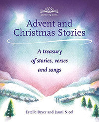 <i>Advent and Christmas Stories: A Treasury of Stories, Verses, and Songs</i> by Estelle Bryer and Janni Nicol