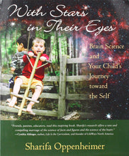 Load image into Gallery viewer, &lt;i&gt;With Stars in Their Eyes: Brain Science and Your Child&#39;s Journey toward the Self&lt;/i&gt; by Sharifa Oppenheimer
