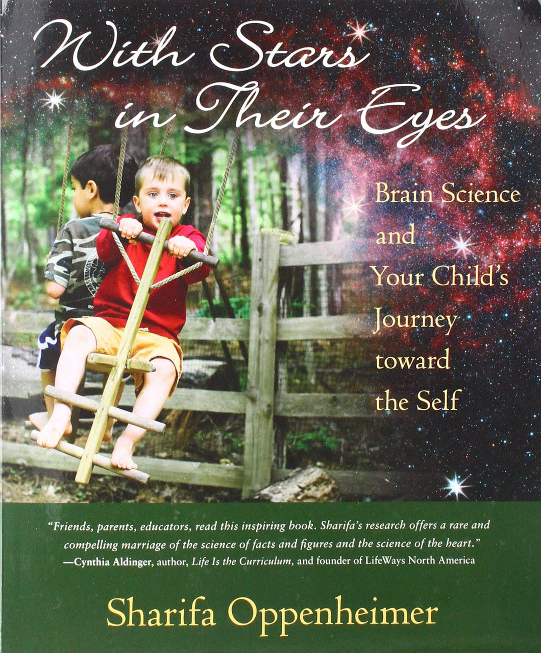 <i>With Stars in Their Eyes: Brain Science and Your Child's Journey toward the Self</i> by Sharifa Oppenheimer