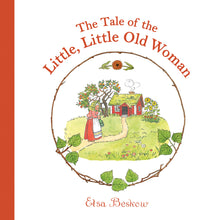 Load image into Gallery viewer, &lt;i&gt;The Tale of the Little, Little Old Woman&lt;/i&gt; by Elsa Beskow
