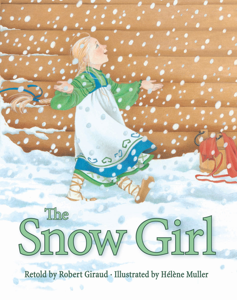 <i>The Snow Girl</i> by Robert Giraud, illustr. by Hélène Muller