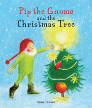 Load image into Gallery viewer, &lt;i&gt;Pip the Gnome and the Christmas Tree&lt;/i&gt; Board Book by Admar Kwant
