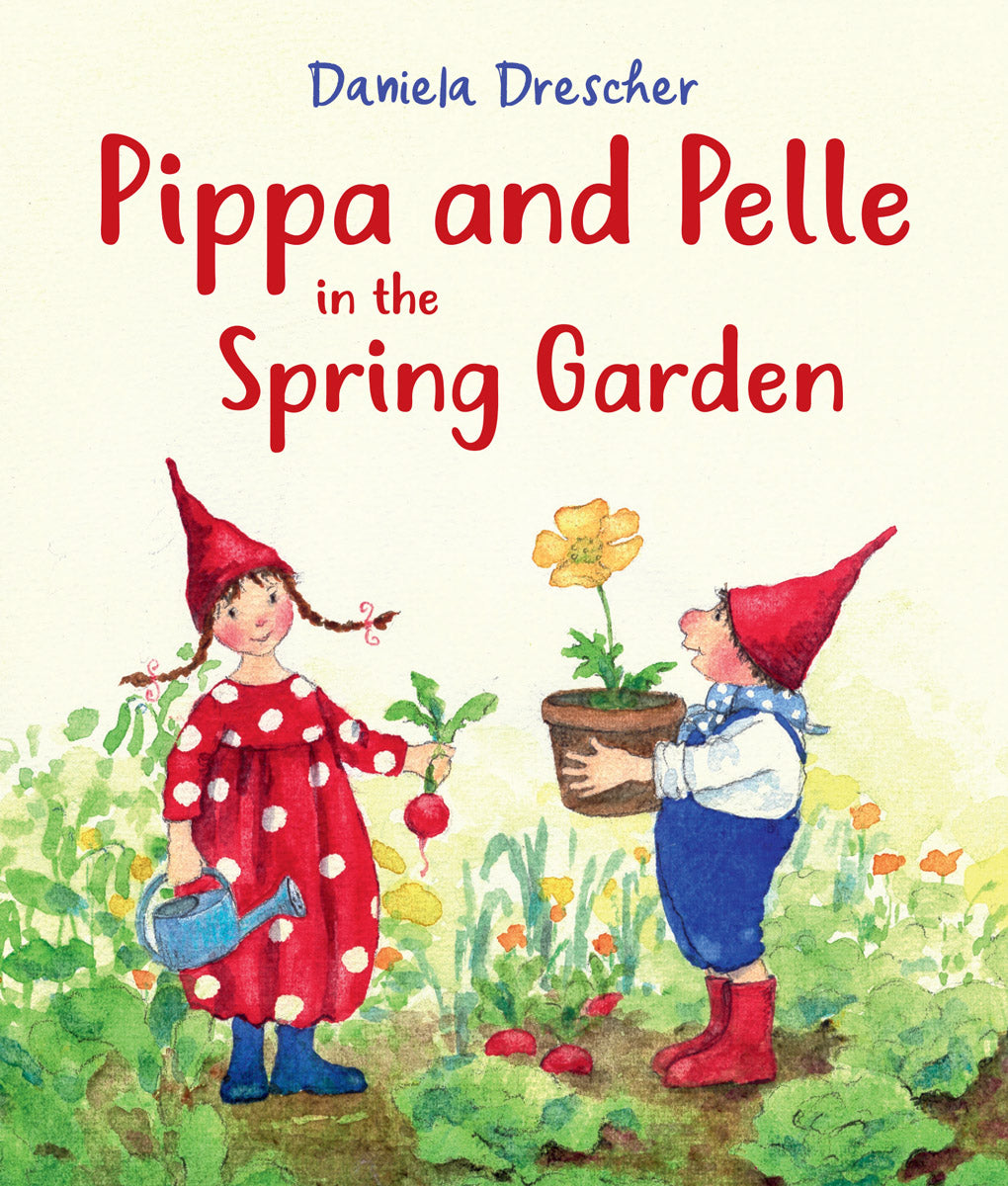 <i>Pippa and Pelle in the Spring Garden</i> by Daniela Drescher