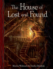 Load image into Gallery viewer, &lt;i&gt;The House of Lost and Found&lt;/i&gt; by Martin Widmark, illustrated by Emilia Dziubak
