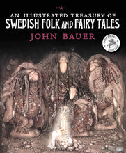 Load image into Gallery viewer, &lt;i&gt;An Illustrated Treasury of Swedish Folk and Fairytales&lt;/i&gt; by Holger Lundburgh, illustr. by John Bauer
