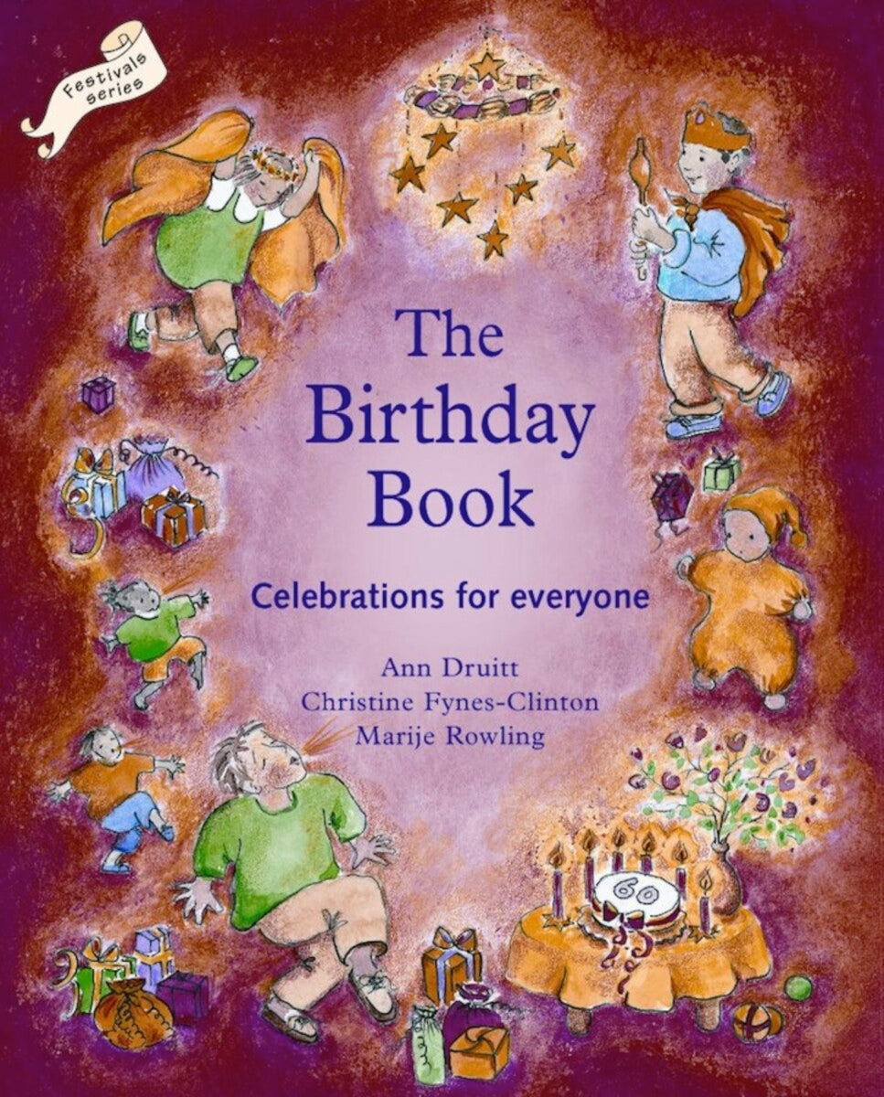 <i>The Birthday Book: Celebrations for Everyone</i> by Ann Druitt, Christine Fines-Clinton, and Marije Rowling