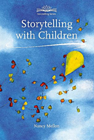 <i>Storytelling with Children</i> Nancy Mellon