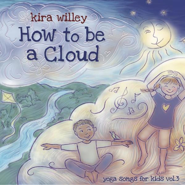 <i>How to Be A Cloud</i> by Kira Willey