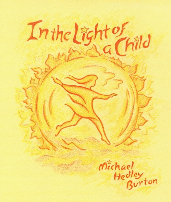 <i>In the Light of a Child</i> by Michael Burton