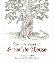 Load image into Gallery viewer, &lt;i&gt;The Adventures of Scoochie Mouse&lt;/i&gt; by Theresa Roach Melia, Illustr. by Marci Allyn Nilsson
