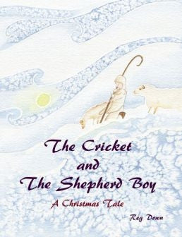 <i>The Cricket and the Shepherd Boy: A Christmas Tale</i> by Reg Down