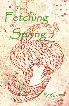<i>The Fetching of Spring</i> by Reg Down