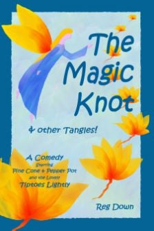 <i>The Magic Knot & Other Tangles</i> by Reg Down